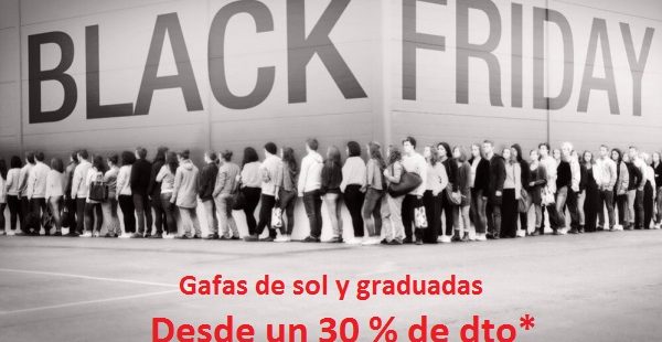 BLACK FRIDAY en Optica Manuel Pedraza, gafas graduadas y de sol desde un 30 % de descuento